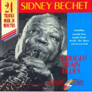 Sidney Bechet – Freight Train Blues